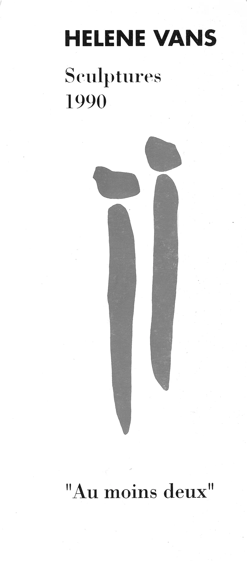 Hélène Vans, Sculptures 1990, « Au moins deux » : la couverture du catalogue de l'exposition à l'Espace Lamartine, avril 1990.