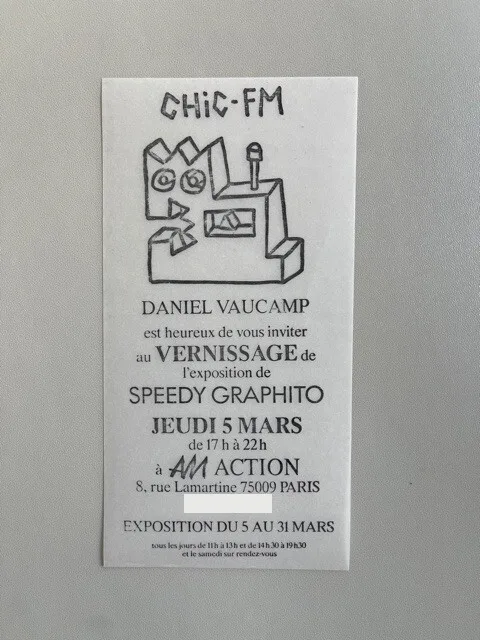 Carton d'invitation de Chic-FM au vernissage de l'exposition de Speedy Graphito, jeudi 5 mars, à AM Action, rue Lamartine.