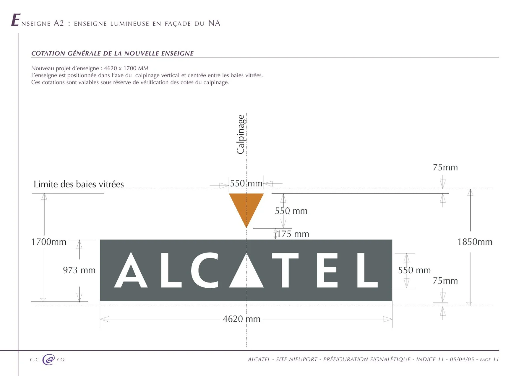 Planche cotée de l'enseigne lumineuse de la façade du NA : caisson gris marqué Alcatel, triangle orange au-dessus, calepinage et limite des baies vitrées.