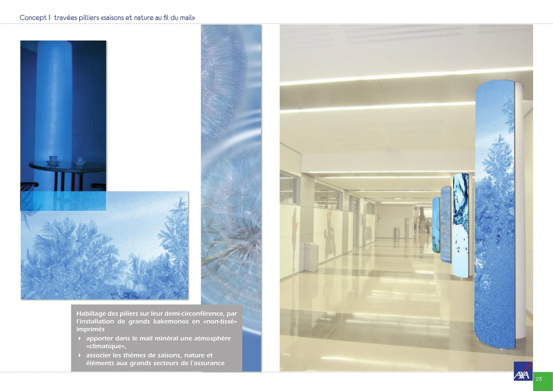 Planche de concept : photographies de givre et de ciel bleu, et vue d'un long couloir où les piliers sont habillés de kakémonos bleus.