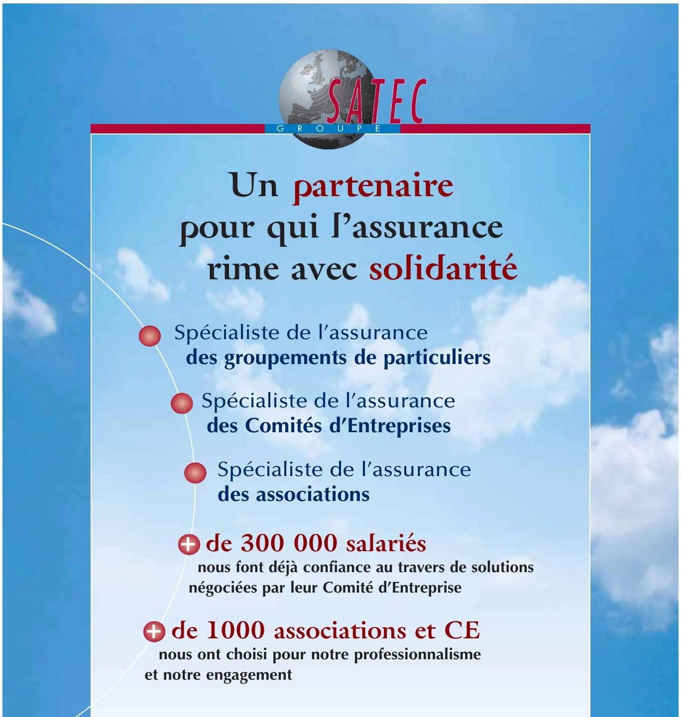 Annonce sur fond de ciel : Un partenaire pour qui l'assurance rime avec solidarité, avec trois spécialités et deux chiffres en rouge.